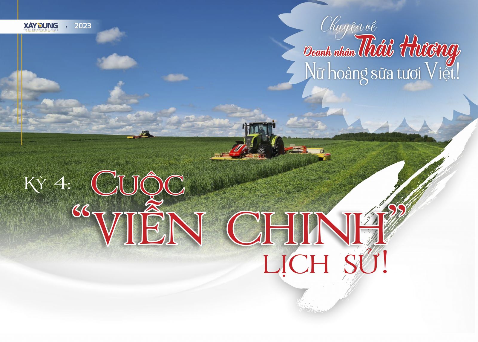 Kỳ 4: Cuộc “viễn chinh” lịch sử!