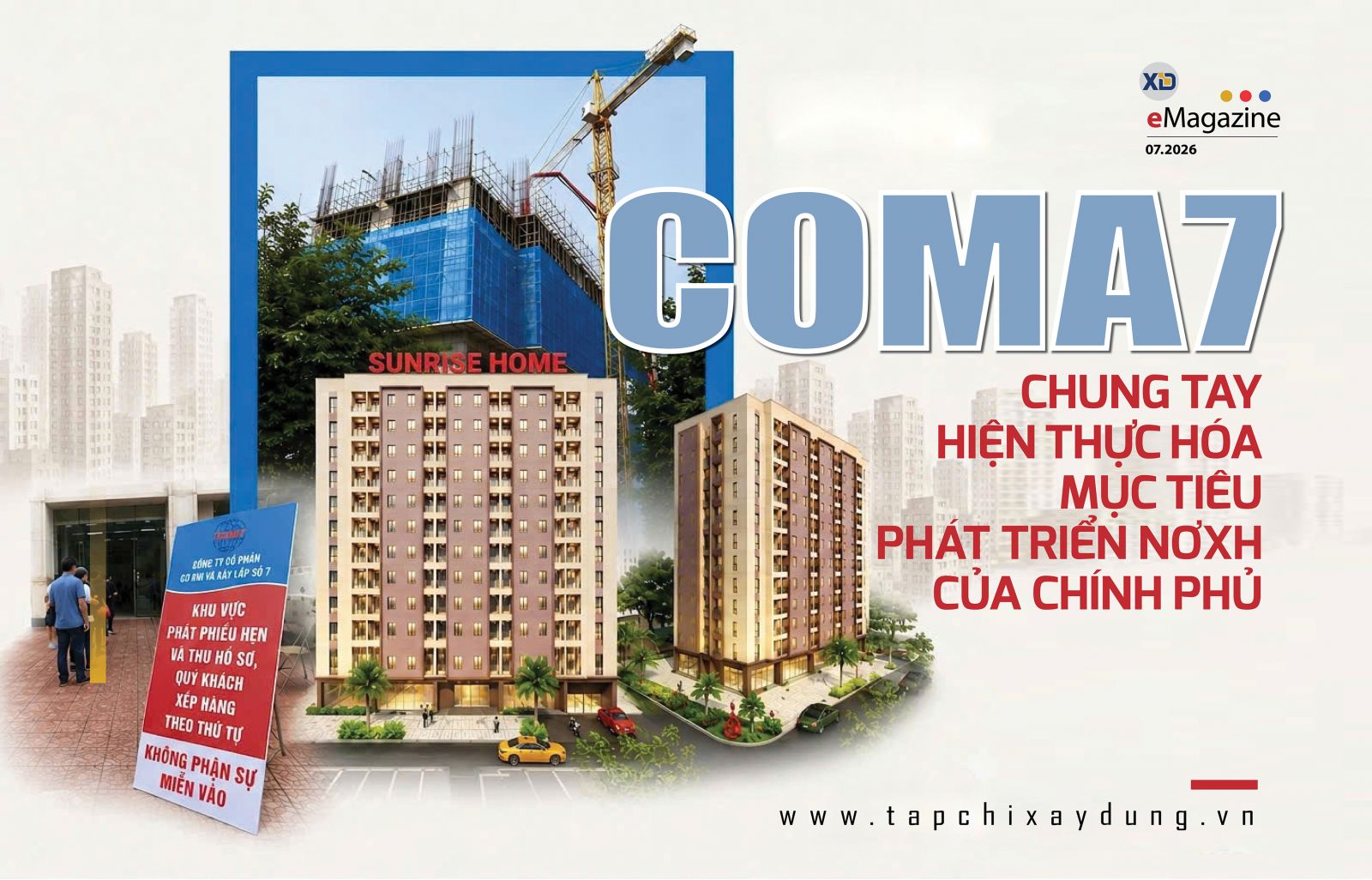 COMA7 chung tay hiện thực hóa mục tiêu phát triển NƠXH của Chính phủ