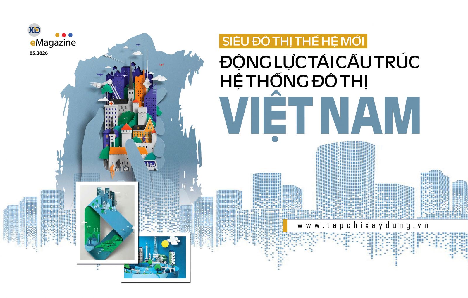 Siêu đô thị thế hệ mới - Động lực tái cấu trúc hệ thống đô thị Việt Nam
